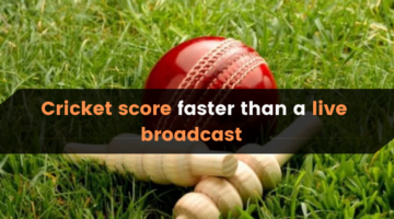 cricket score faster than a live broadcast