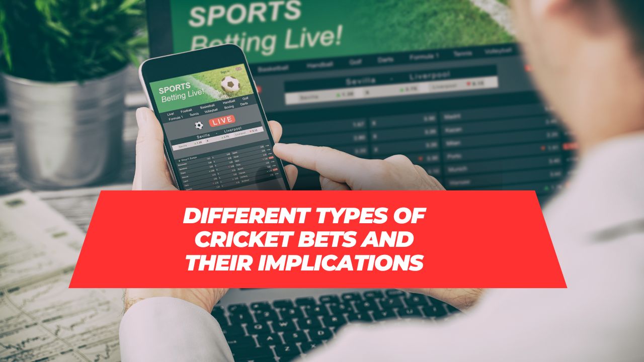 types of cricket bets