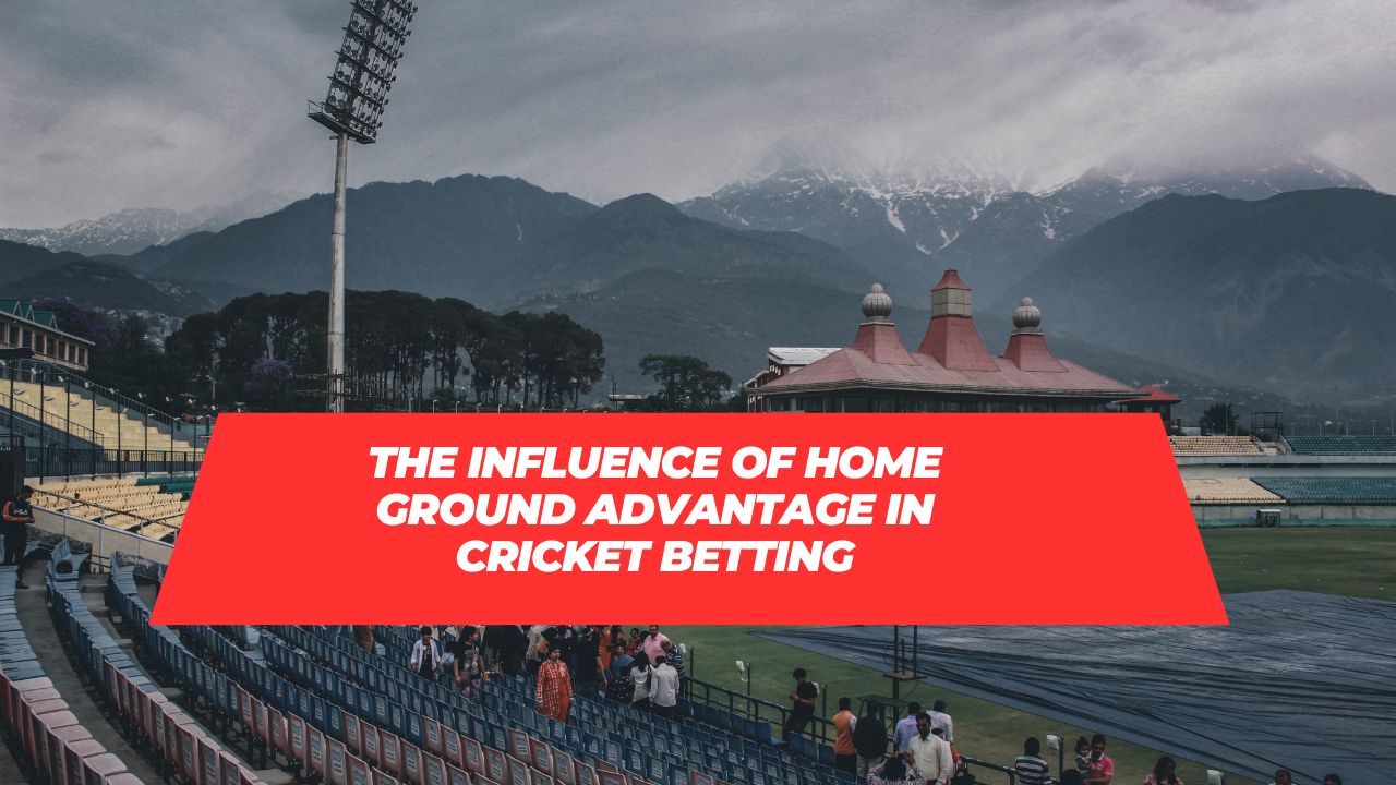Home ground advantage in cricket betting
